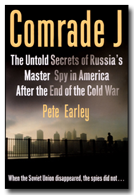 Comrade J: The Untold Secrets of Russia's Master Spy in